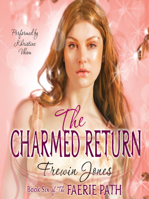 Title details for The Charmed Return by Frewin Jones - Available